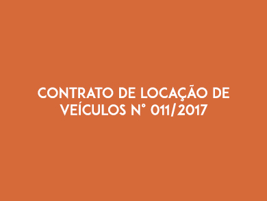 CONTRATO DE LOCAÇÃO DE VEÍCULOS N° 011/2017