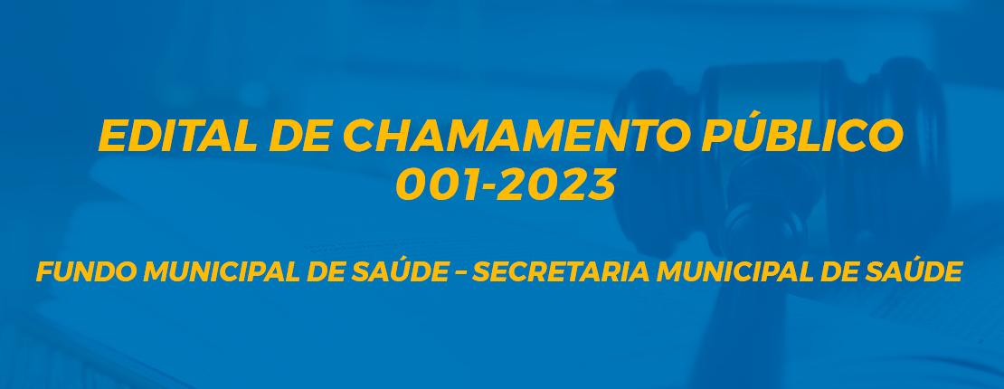 EDITAL DE CHAMAMENTO PÚBLICO 001-2023