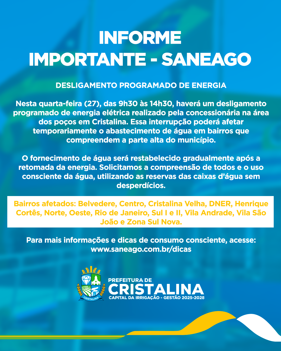 INFORME IMPORTANTE – DESLIGAMENTO PROGRAMADO DE ENERGIA PODE AFETAR ABASTECIMENTO DE ÁGUA EM CRISTALINA